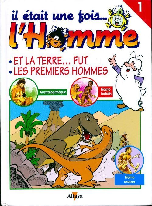 Il etait une fois l'homme Tome I : Et la terre ... Fut -/ Les premiers hommes - Collectif - Livre