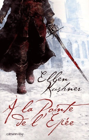Livrenpoche : A la pointe de l'épée - Ellen Kushner - Livre