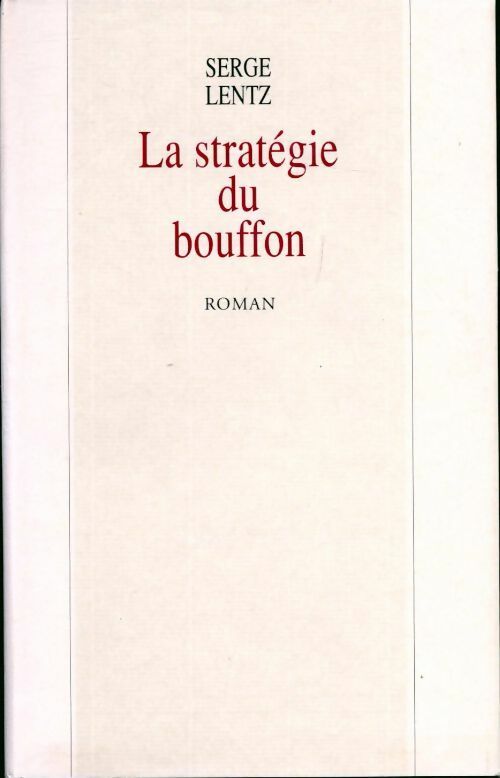 Livrenpoche : La stratégie du bouffon - Serge Lentz - Livre