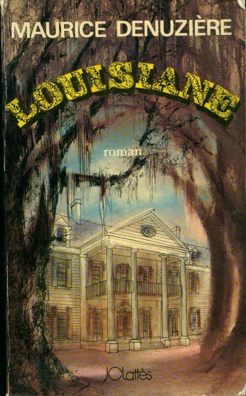 Livrenpoche : Louisiane - Maurice Denuzière - Livre