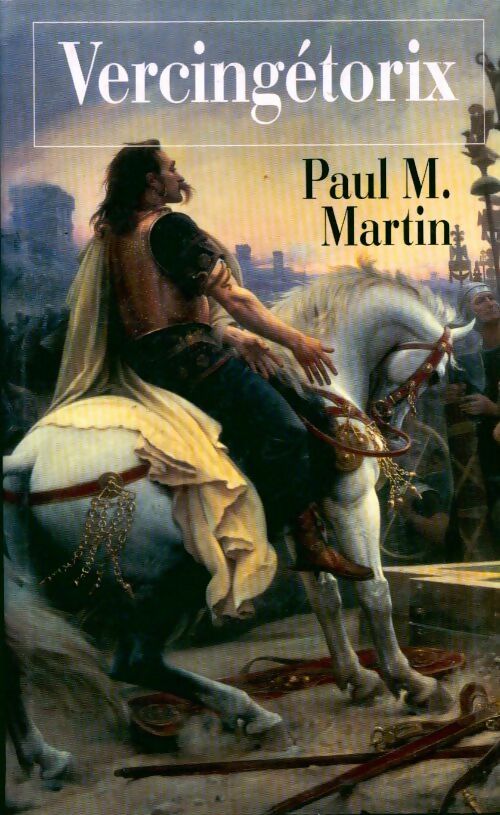 Livrenpoche : Vercingétorix - Paul M. Martin - Livre