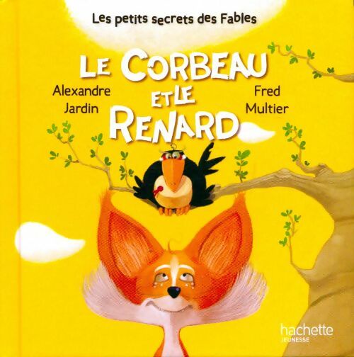 Livrenpoche : Le corbeau et le renard - Alexandre Jardin - Livre