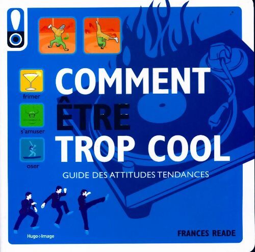 Livrenpoche : Comment être trop cool - Frances Reade - Livre