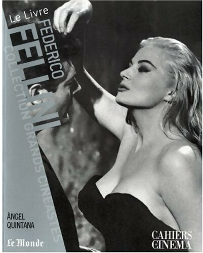 Livrenpoche : Federico Fellini - Angel Quintana - Livre