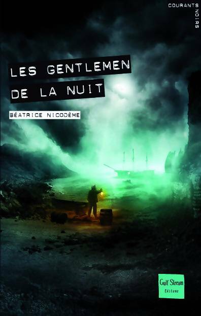 Livrenpoche : Les gentlemen de la nuit - Béatrice Nicodème - Livre
