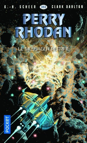 Livrenpoche : Le messager pétrifié - Karl Herbert Scheer, Clark Darlton - Livre