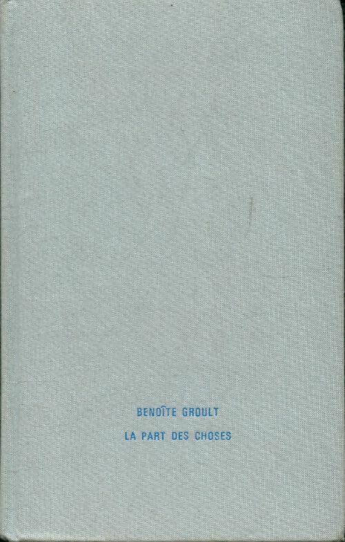 Livrenpoche : La part des choses - Benoîte Groult - Livre