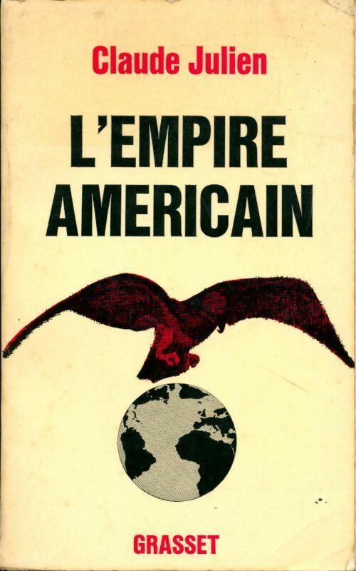 Livrenpoche : L'empire américain - Claude Julien - Livre