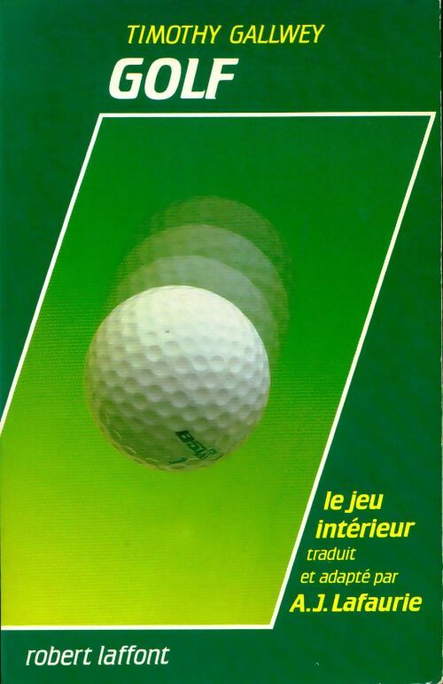 Golf, le jeu intérieur - Timothy Gallwey - Livre