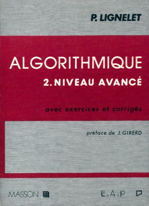Livrenpoche : Algorithmique tome II : Niveau avancé - Patrice Lignelet - Livre