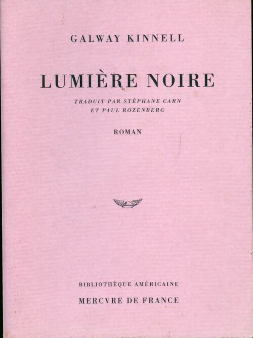 Livrenpoche : Lumière noire - Galway Kinnell - Livre