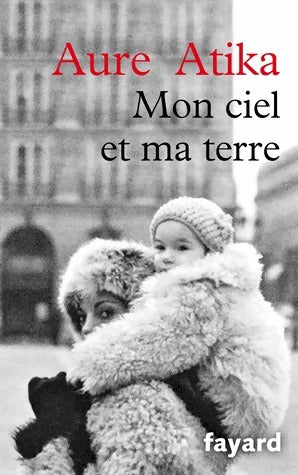 Livrenpoche : Mon ciel et ma terre - Aure Atika - Livre
