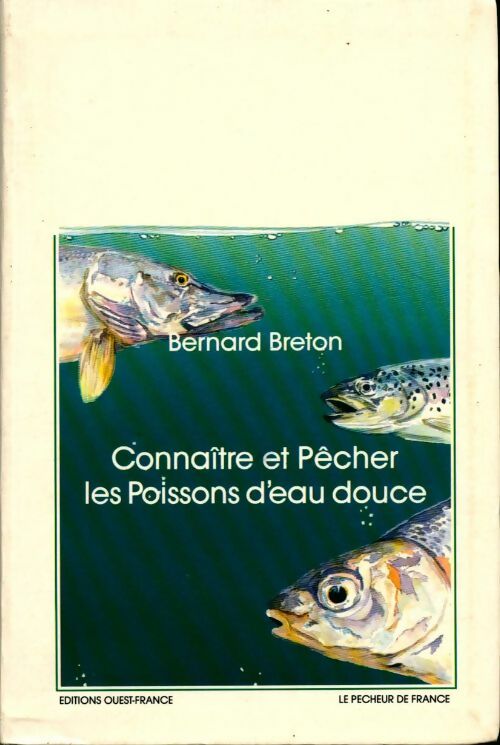 Livrenpoche : Connaître et pêcher les poissons d'eau douce - Bernard Breton - Livre