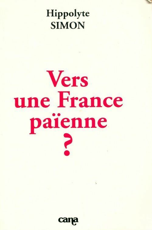 Livrenpoche : Vers une France païenne ? - Hippolyte Simon - Livre