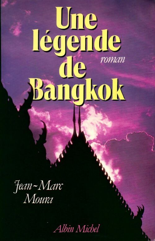 Livrenpoche : Une légende de Bangkok - Jean-Marc Moura - Livre
