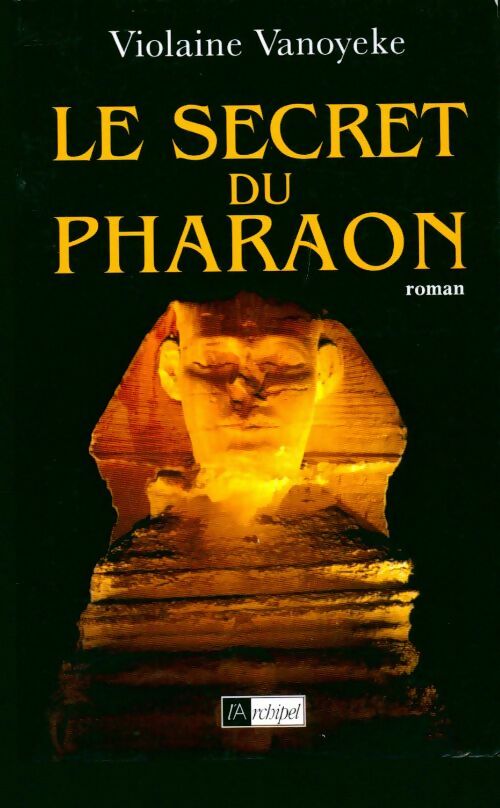 Livrenpoche : Le secret du pharaon - Violaine Vanoyeke - Livre