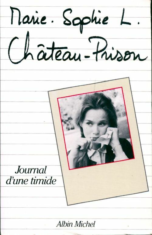Livrenpoche : Château-prison. Journal d'une timide - Marie Sophie L. - Livre