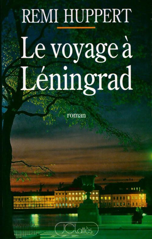 Livrenpoche : Le voyage à Léningrad - Rémi Huppert - Livre