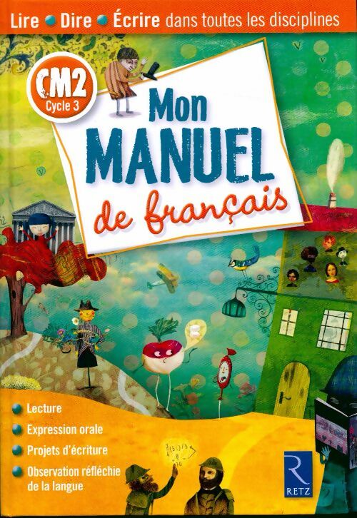 Livrenpoche : Mon manuel de français CM2 - Richard Bourdin - Livre