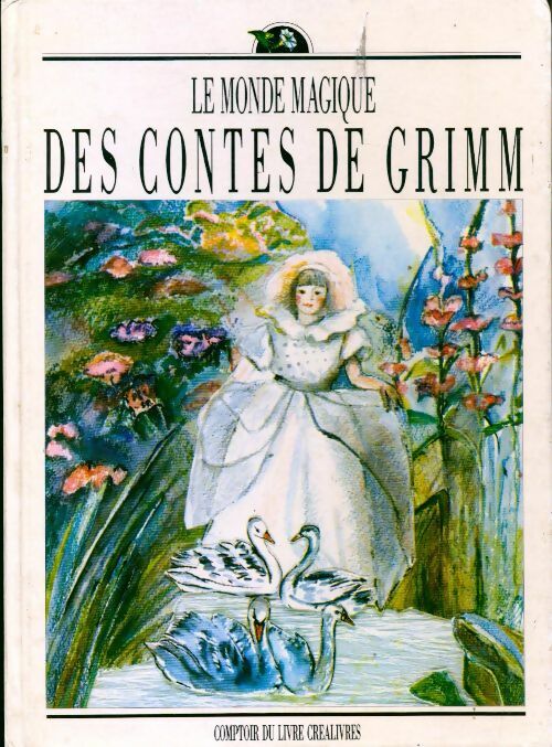 Livrenpoche : Le monde magique des contes de Grimm - Jacob Grimm - Livre
