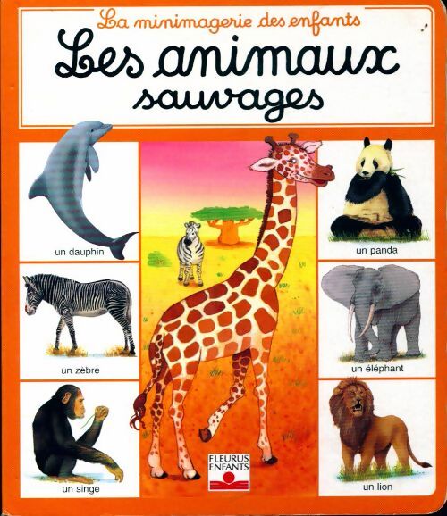 Les animaux sauvages - Collectif -  La minimagerie des enfants - Livre