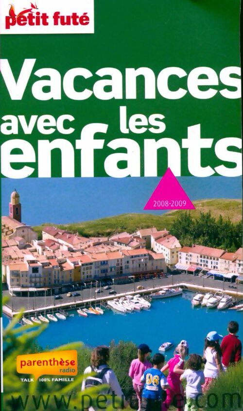 Livrenpoche : Petit futé vacances avec les enfants 2008-2009 - Collectif - Livre