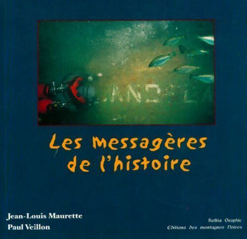 Livrenpoche : Les messagères de l'histoire - Jean-Louis Maurette - Livre