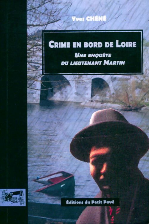 Livrenpoche : Crime en bord de Loire - Yves Chéné - Livre