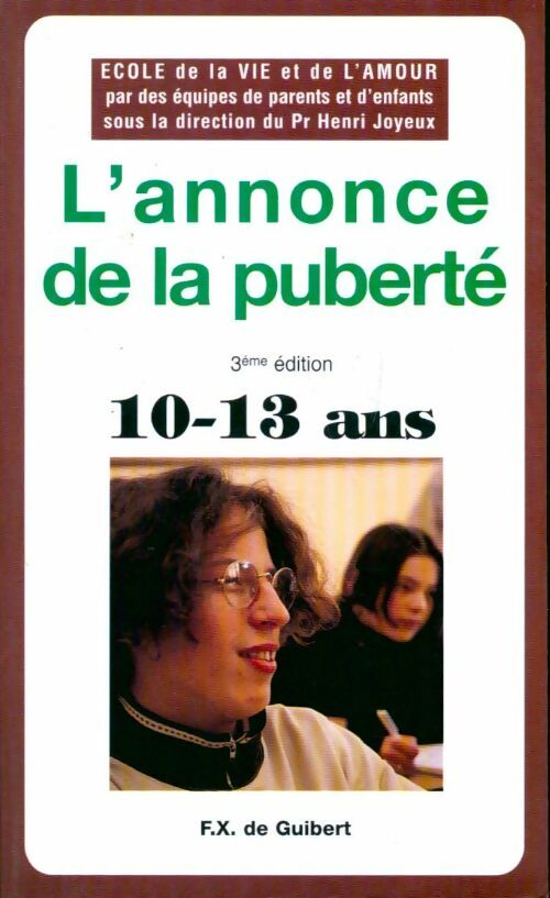 Livrenpoche : L'annonce de la puberté. 50 questions-réponses pour les garçons et les filles de 10 à 13 ans, 3ème édition 1995 - Collectif - Livre