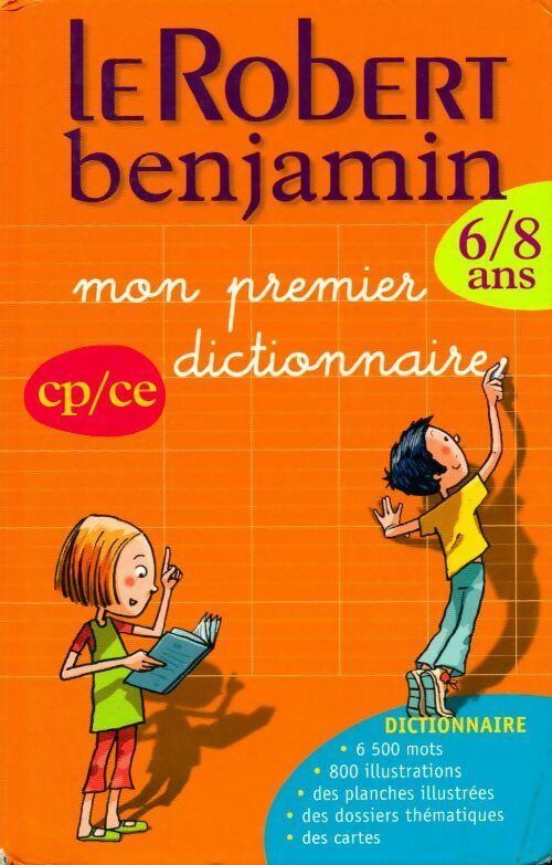 Livrenpoche : Le Robert Benjamin. Mon premier dictionnaire CP/CE - Collectif - Livre