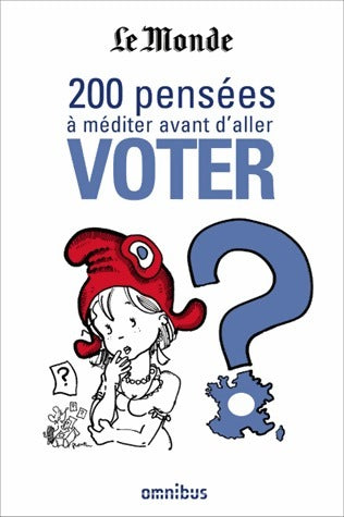 Livrenpoche : 200 Pensées à méditer avant d'aller voter - Collectif - Livre