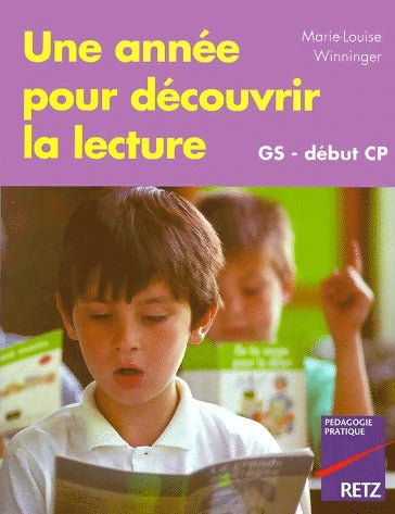 Livrenpoche : Une année pour découvrir la lecture. GS- début CP - Marie-Louise Winninger - Livre