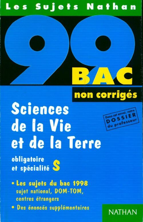 Livrenpoche : Sciences de la vie et de la terre obligatoire et spécialité Terminale S : Sujets non corrigés 1999 - Frédéric Lalevée - Livre