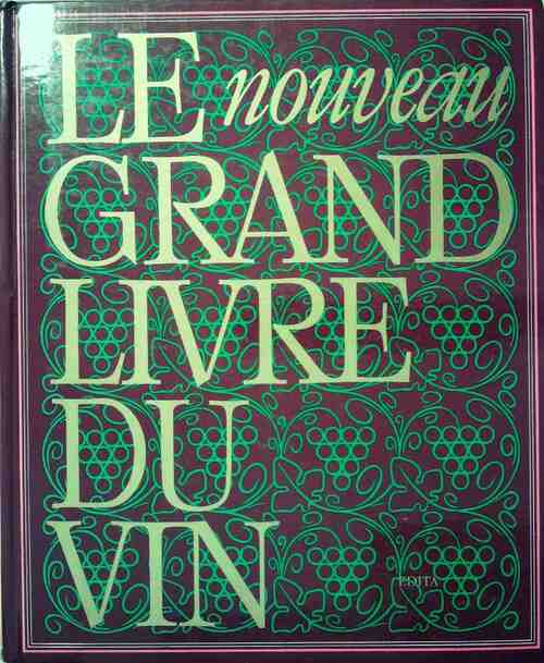 Livrenpoche : Le grand livre du vin - Pierre Andrieu - Livre
