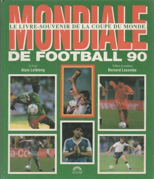 Livrenpoche : Mondiale de football 90 - Alain Leiblang - Livre