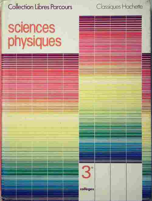 Livrenpoche : Sciences physiques 3e - Collectif - Livre