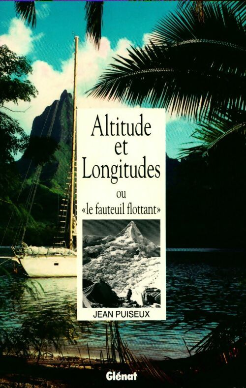 Livrenpoche : Altitude et longitudes ou le fauteuil flottant - Jean Puiseux - Livre