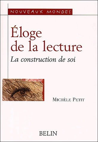 Livrenpoche : Eloge de la lecture. La construction de soi - Michèle Petit - Livre