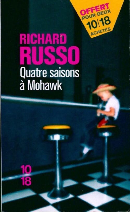 Livrenpoche : Quatre saisons à Mohawk - Richard Russo - Livre