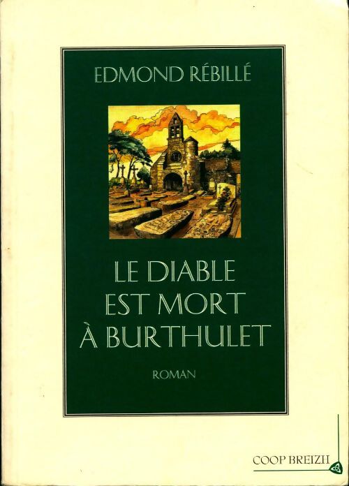 Livrenpoche : Le diable est mort à Burthulet - Edmond Rébillé - Livre