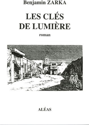Livrenpoche : Les clés de lumière - Benjamin Zarka - Livre