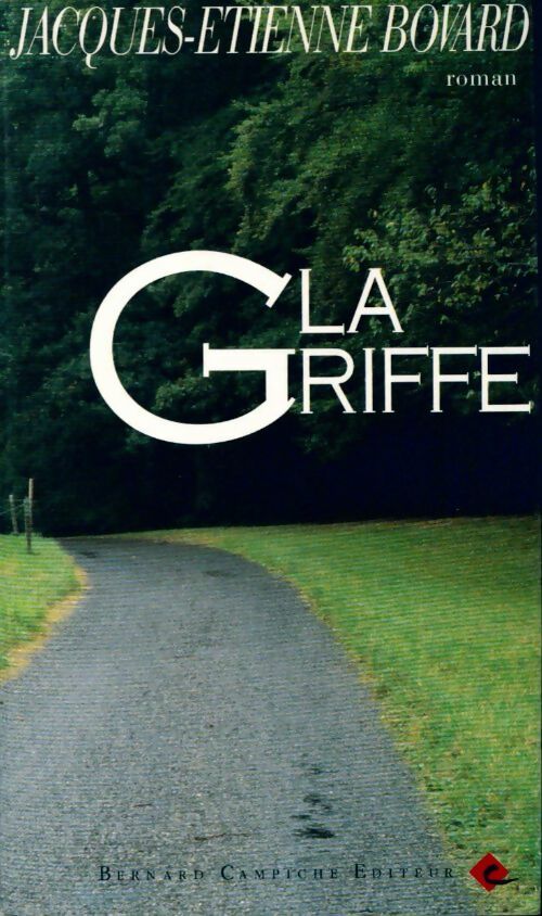 Livrenpoche : La griffe - Jacques-Etienne Bovard - Livre