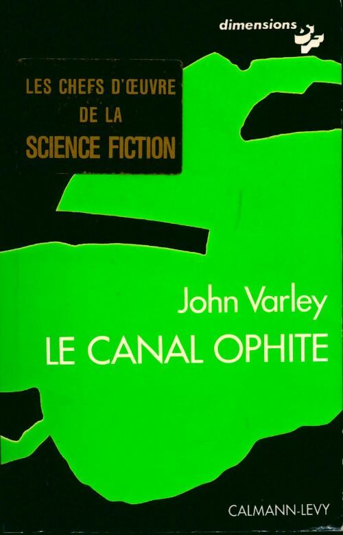 Livrenpoche : Le canal Ophite - John Varley - Livre