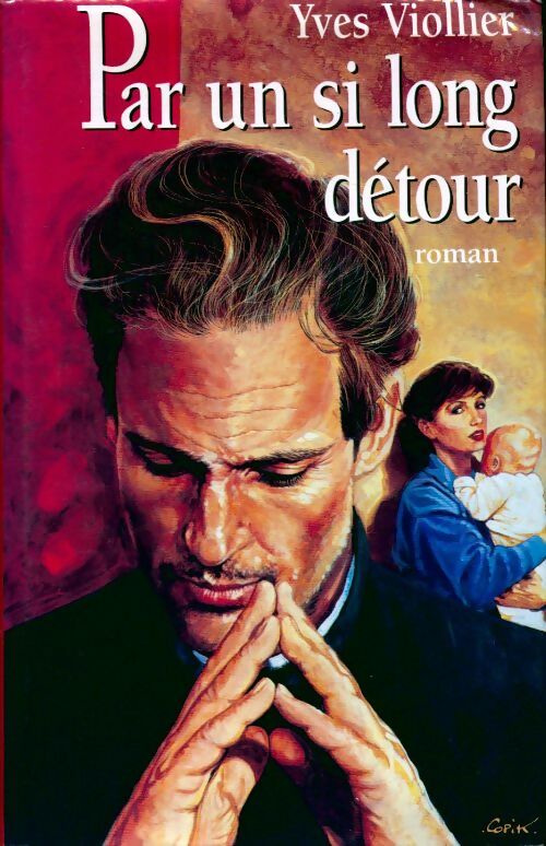 Livrenpoche : Par un si long détour - Yves Viollier - Livre