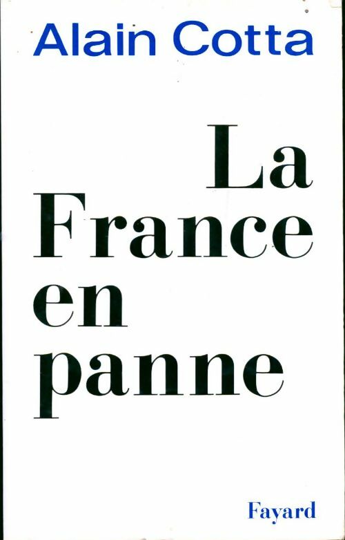 Livrenpoche : La France en panne - Alain Cotta - Livre
