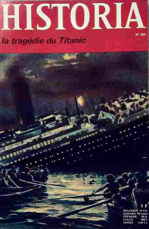 Livrenpoche : Historia n°269 : La tragédie du titanic - Collectif - Livre