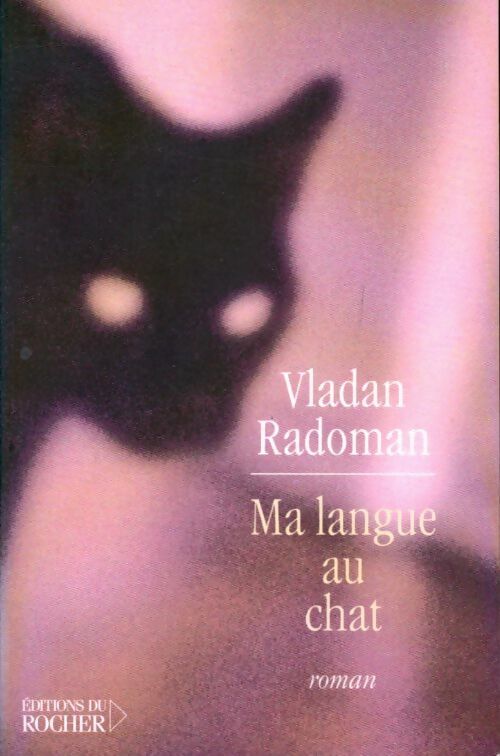 Livrenpoche : Ma langue au chat - Vladan Radoman - Livre