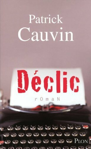 Livrenpoche : Déclic - Patrick Cauvin - Livre