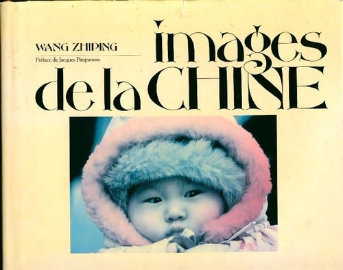 Livrenpoche : Images de la chine - Wang Zhiping - Livre