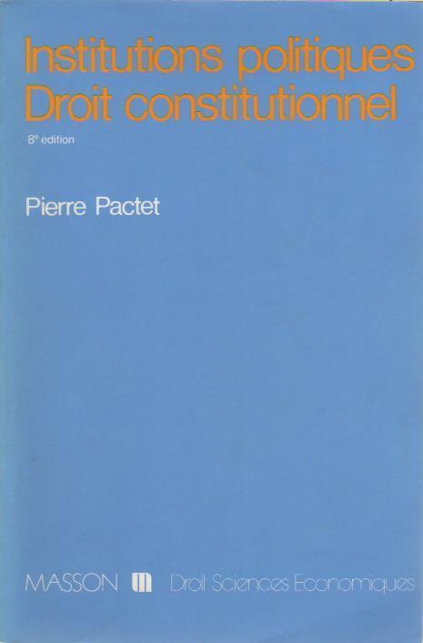 Livrenpoche : Institutions politiques / Droit constitutionnel - Pierre Pactet - Livre